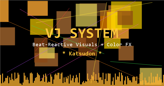 Beat-Reactive VJ System [Katsudon]
